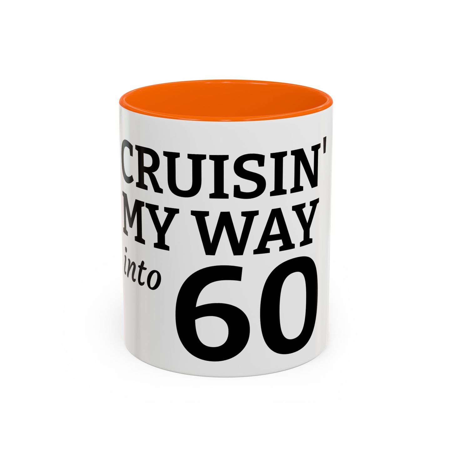 Cruisin' My Way Into 60 Coffee Mug — 11/15oz Accent Birthday Gift