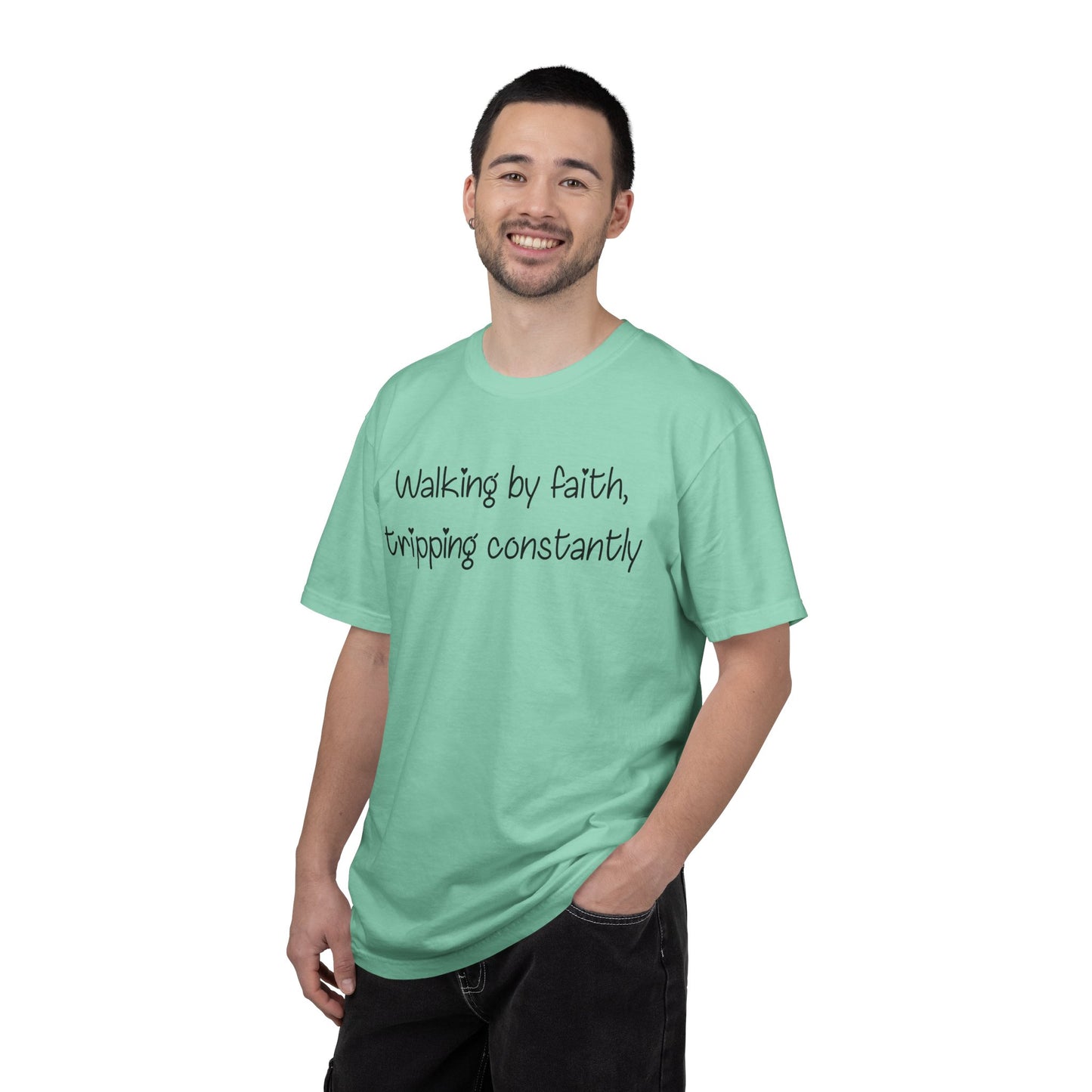 T-Shirt — "Walking by Faith, tripping constantly" Inspirational Christian Tee