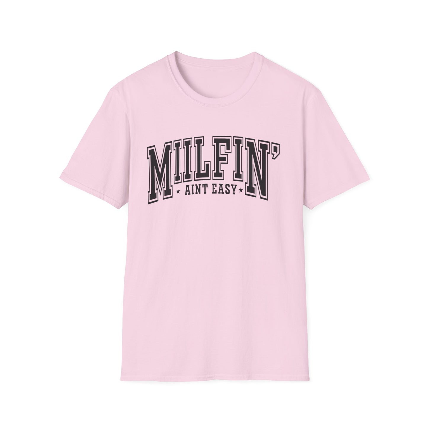 Milfin' Ain't Easy T-Shirt — Funny Mom Humor Tee
