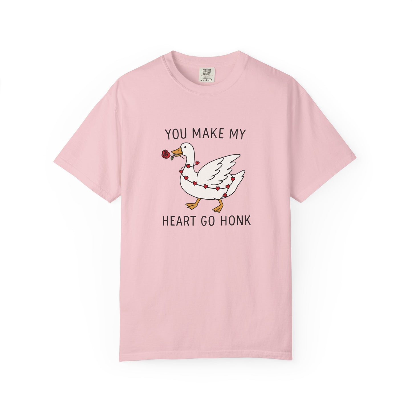 You Make My Heart Go Honk Goose T-Shirt