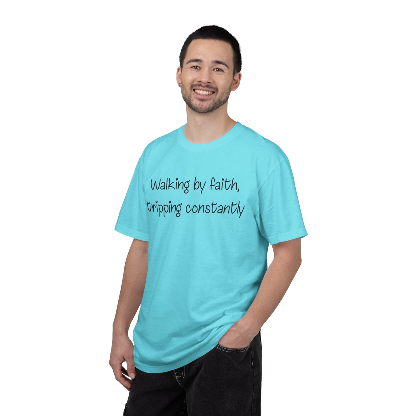 T-Shirt — "Walking by Faith, tripping constantly" Inspirational Christian Tee